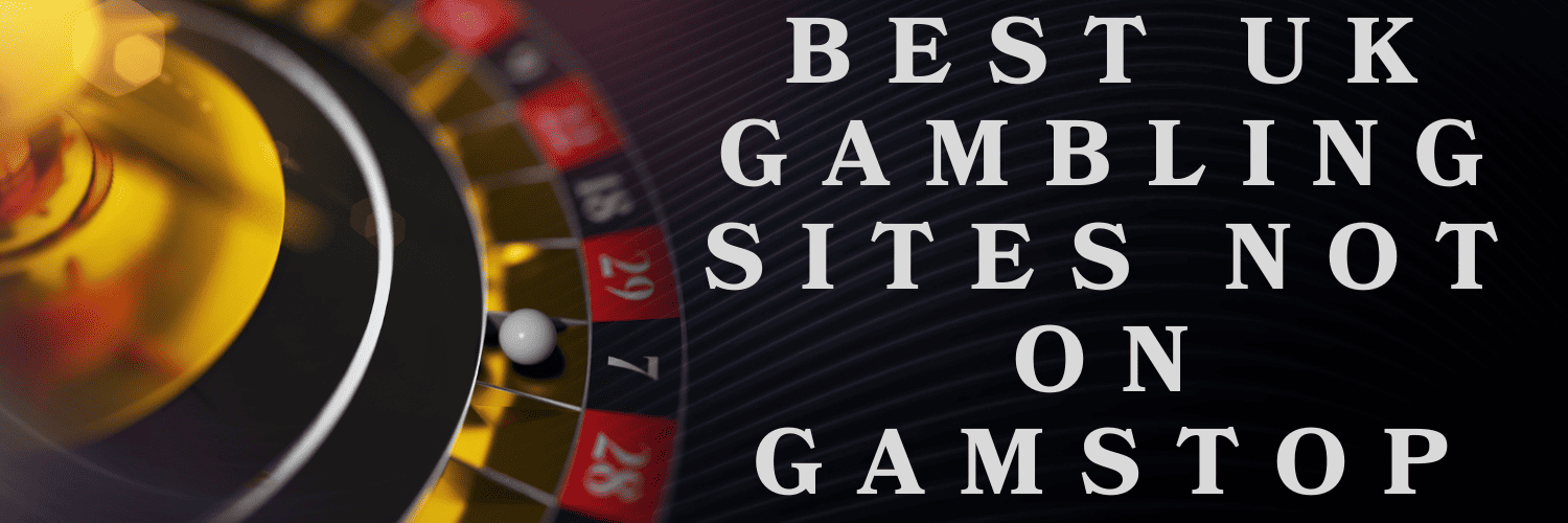 Best Casino Sites Not on Gamstop