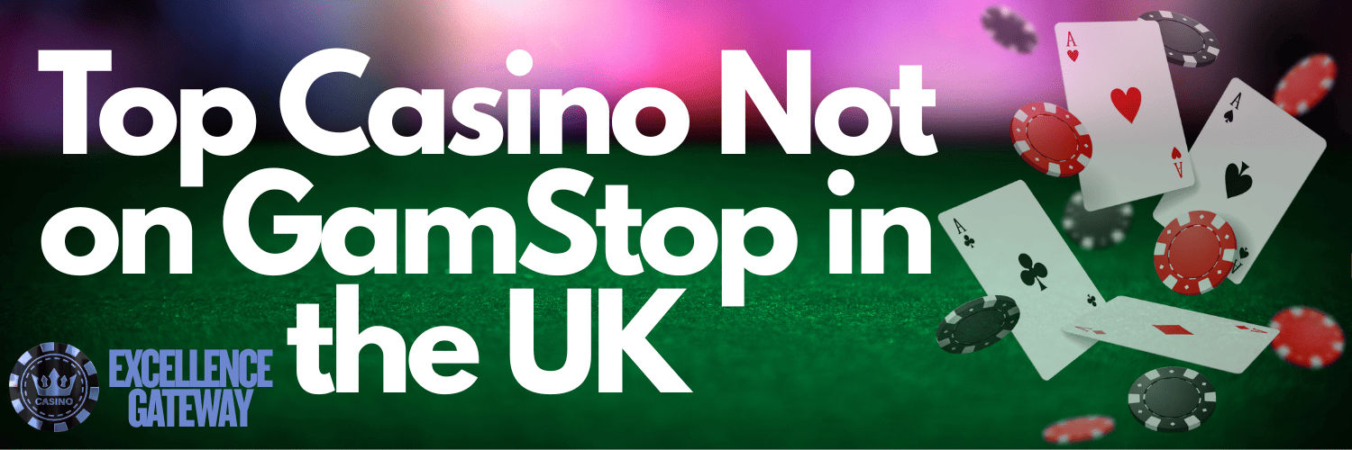 Casino Sites Not on Gamstop - Explore Your Options
