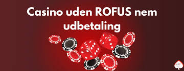 Casino Uden ROFUS Ingen Indbetaling - Oplev Spil uden Begrænsninger -2115320587
