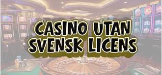 Casino Utan Licens - En Guide till Spelande utan Begränsningar