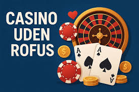 Nye Casino Uden ROFUS - Find Din Bedste Spilleoplevelse