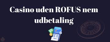 Nye Casino Uden ROFUS - Find Din Bedste Spilleoplevelse