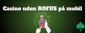 Oplev friheden ved casinos uden rofus