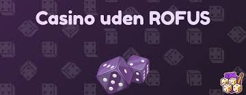 Udenlandske Casinoer Uden ROFUS - En Guide til Spiloplevelser Uden Begrænsninger